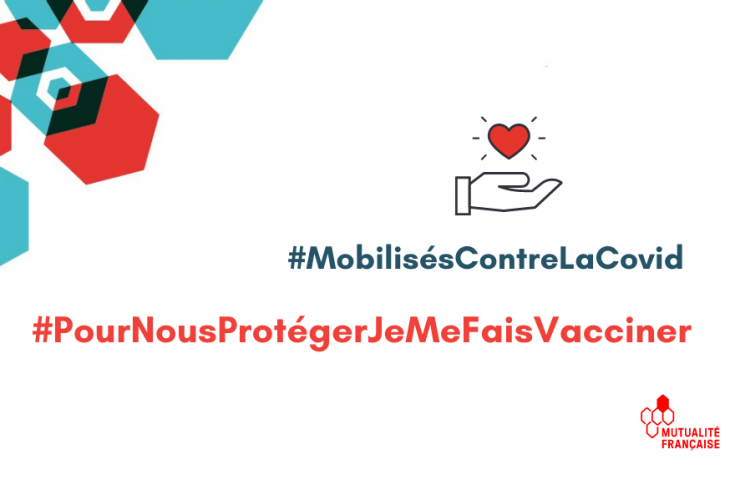 Vaccination COVID – La Mutualité Française engagée avec ses professionnels et établissements de santé 1 Vaccination COVID – La Mutualité Française engagée avec ses professionnels et établissements de santé 1
